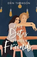 Cover: Five Dates Between Friends - Omc Press
