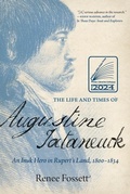 Cover: The Life and Times of Augustine Tataneuck - University of Regina Press