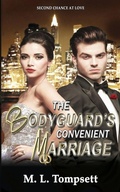 Cover: The Bodyguard's Convenient Marriage - M. L. Tompsett