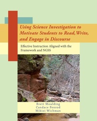 Enlarge image Cover: Using Science Investigation to Motivate Students to Read, Write, and Engage in Discourse - Blurb