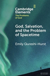 Enlarge image Cover: God, Salvation, and the Problem of Spacetime - Cambridge University Press