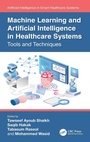 Cover: Machine Learning and Artificial Intelligence in Healthcare Systems - CRC Press