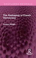 Cover: The Reshaping of French Democracy - Routledge