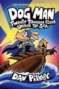 Cover: Dog Man 11: Twenty Thousand Fleas Under the Sea - Scholastic US
