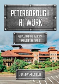 Abbildung von: Peterborough at Work - Amberley Publishing