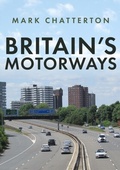 Cover: Britain's Motorways - Amberley Publishing