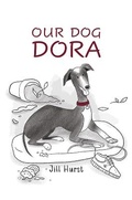 Cover: Our Dog Dora - Austin Macauley Publishers