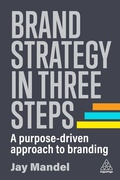 Cover: Brand Strategy in Three Steps - Kogan Page Ltd