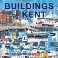 Cover: Buildings of Kent - Kedleston Publishing