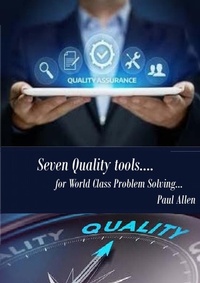 Enlarge image Cover: Seven Quality Tools for World Class Problem Solving - Lulu.com