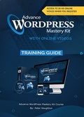 Cover: Advance WORDPRESS Mastery Kit WITH ONLINE VIDEOS - Lulu.com