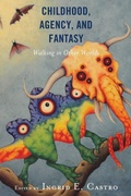 Cover: Childhood, Agency, and Fantasy - Lexington Books