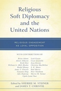 Cover: Religious Soft Diplomacy and the United Nations - Lexington Books