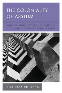Enlarge image Cover: The Coloniality of Asylum - Rowman & Littlefield Publishers