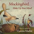Cover: Mockingbird, Make Up Your Mind! - Lee Press
