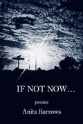 Cover: If Not Now ... - Kelsay Books