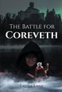 Cover: The Battle for Coreveth - Page Publishing, Inc.
