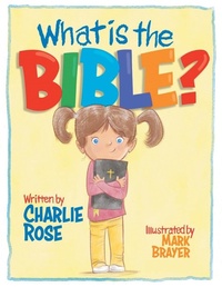 Enlarge image Cover: What Is the Bible? - WestBow Press