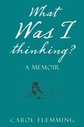 Cover: What Was I Thinking? - AUTHORHOUSE