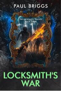 Enlarge image Cover: Locksmith's War - Secant Publishing LLC