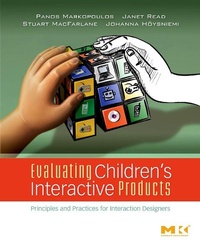 Enlarge image Cover: Evaluating Children's Interactive Products - Morgan Kaufmann