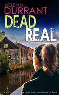 Cover: DEAD REAL a totally addictive crime thriller with a huge twist - Joffe Books