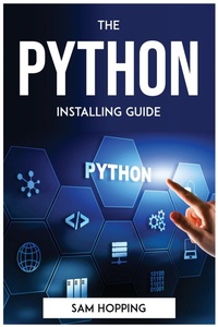 Abbildung von: The Python Installing Guide - Sam Hopping