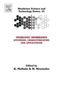 Enlarge image Cover: Inorganic Membranes: Synthesis, Characterization and Applications: Volume 13 - Elsevier