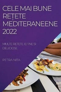 Abbildung von: Cele Mai Bune Re?ete Mediteraneene 2022 - PETRA NITA