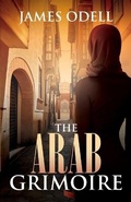 Cover: The Arab Grimoire - James a Odell
