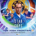 Cover: Star Cops - The High Frontier Part 1 - Big Finish Productions Ltd