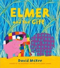 Cover: Elmer and the Gift - Andersen Press Ltd