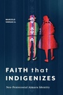 Cover: Faith That Indigenizes - Langham Global Library