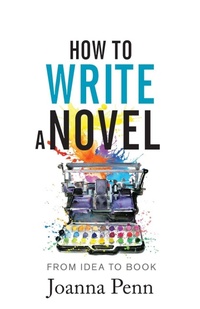 Enlarge image Cover: How to Write a Novel - Curl Up Press