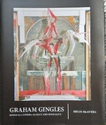 Cover: Graham Gingles: Boxed In: Cyphers, secrecy and Sensuality. - FE McWilliam Gallery and Studio