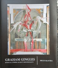 Enlarge image Cover: Graham Gingles: Boxed In: Cyphers, secrecy and Sensuality. - FE McWilliam Gallery and Studio