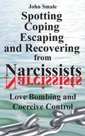 Cover: Spotting, Coping, Escaping and Recovering from Narcissists - Emp3books