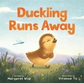 Cover: Duckling Runs Away - Murdoch Books