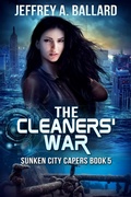 Cover: The Cleaners' War (Sunken City Capers, #5) - New Rochester Publishing