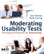 Cover: Moderating Usability Tests - Morgan Kaufmann