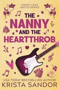 Cover: The Nanny and the Heartthrob - Candy Castle Books