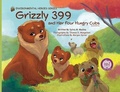 Cover: Grizzly 399 and Her Four Hungry Cubs - PB 2nd Edition - Environmental Heroes Series - Green Kids Club, Inc.