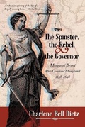 Cover: The Spinster, the Rebel, and the Governor - Quill Mark Press