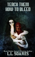 Cover: Teach Them How to Bleed - Bloodshot Books
