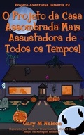 Cover: O Projeto da Casa Assombrada Mais Assustadora de Todos os Tempos! - Gazza's Guides