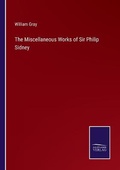 Cover: The Miscellaneous Works of Sir Philip Sidney - Salzwasser-Verlag