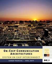 Enlarge image Cover: On-Chip Communication Architectures - Morgan Kaufmann