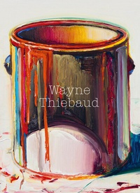 Abbildung von: Wayne Thiebaud - Hatje Cantz Verlag
