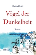 Cover: V&ouml;gel der Dunkelheit - Verlag Margarete Tischler