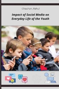Abbildung von: Impact of Social Media on Everyday Life of the Youth - Dayalbagh Educational Institute